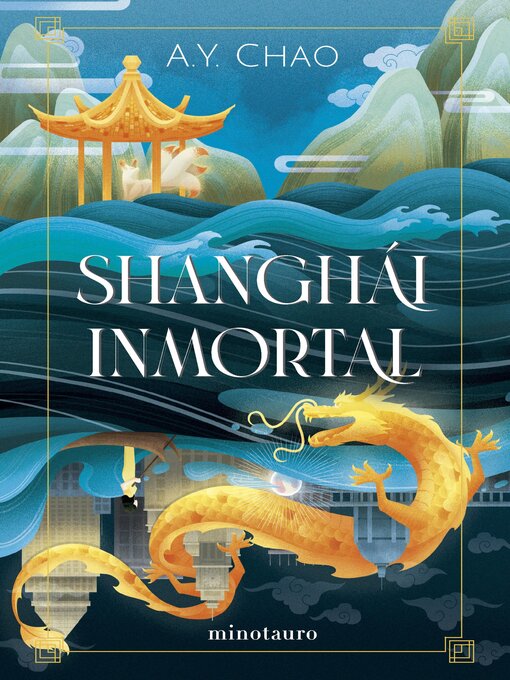Title details for Shanghái inmortal by A.Y. Chao - Available